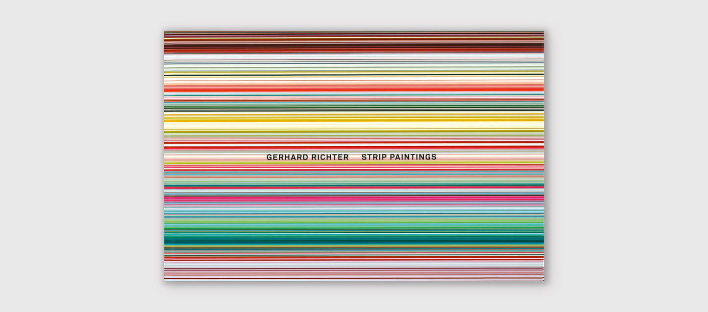 Gerhard Richter: Strip Paintings