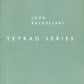 John Baldessari: Tetrad Series